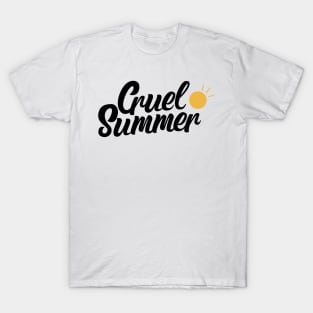 Oohh It’s A Cruel Summer T-Shirt